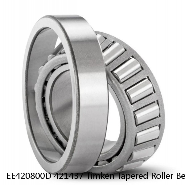 EE420800D 421437 Timken Tapered Roller Bearings