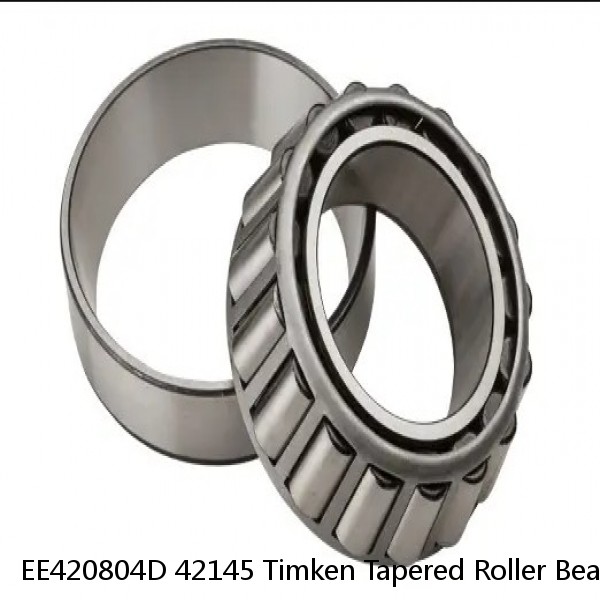 EE420804D 42145 Timken Tapered Roller Bearings